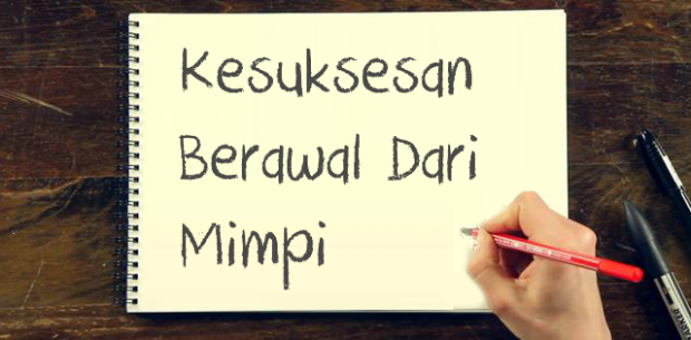 Karena Mimpimu Harus Kamu Perjuangkan