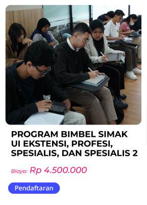PROGRAM BIMBEL SIMAK UI EKSTENSI, PROFESI, SPESIALIS, DAN SPESIALIS 2